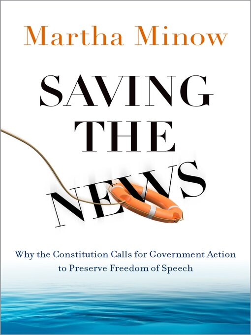 Title details for Saving the News by Martha Minow - Available